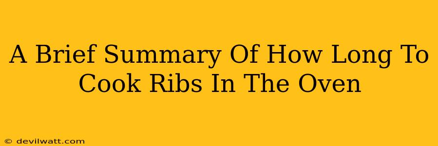 A Brief Summary Of How Long To Cook Ribs In The Oven