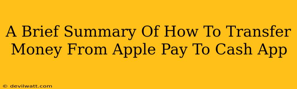 A Brief Summary Of How To Transfer Money From Apple Pay To Cash App