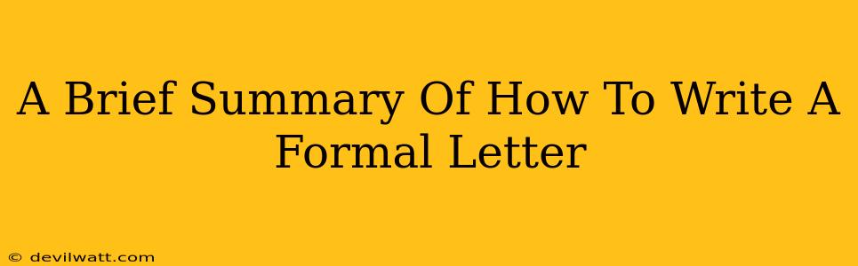 A Brief Summary Of How To Write A Formal Letter