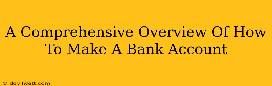 A Comprehensive Overview Of How To Make A Bank Account