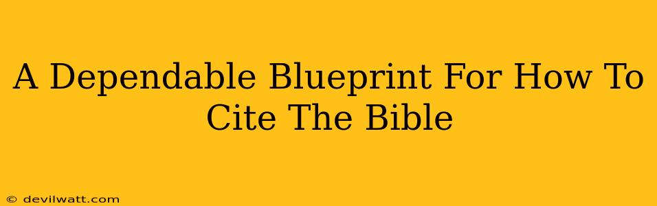 A Dependable Blueprint For How To Cite The Bible