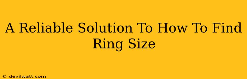 A Reliable Solution To How To Find Ring Size