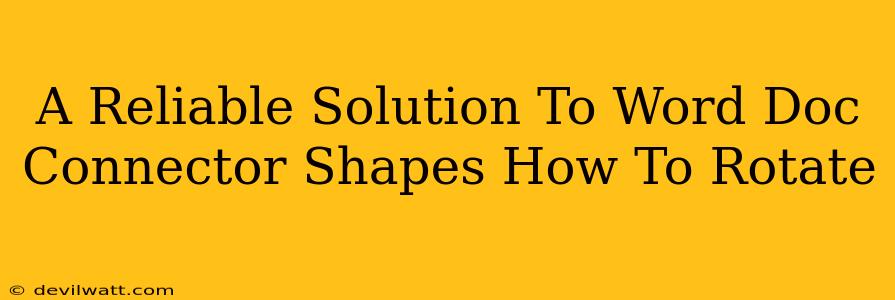 A Reliable Solution To Word Doc Connector Shapes How To Rotate