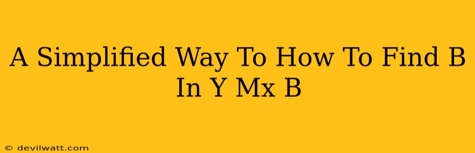 A Simplified Way To How To Find B In Y Mx B