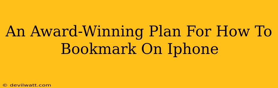 An Award-Winning Plan For How To Bookmark On Iphone