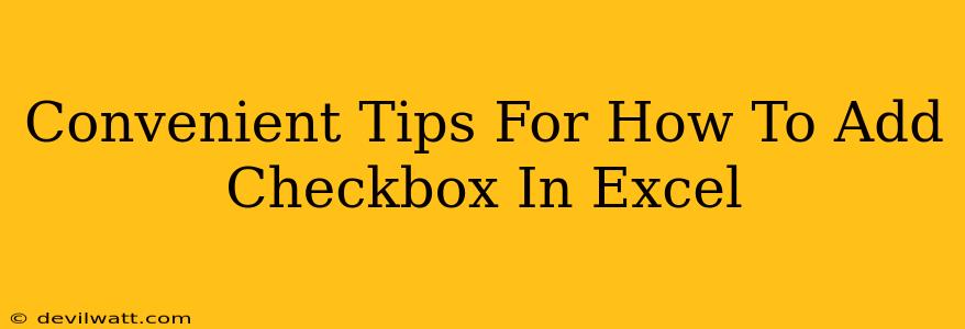 Convenient Tips For How To Add Checkbox In Excel