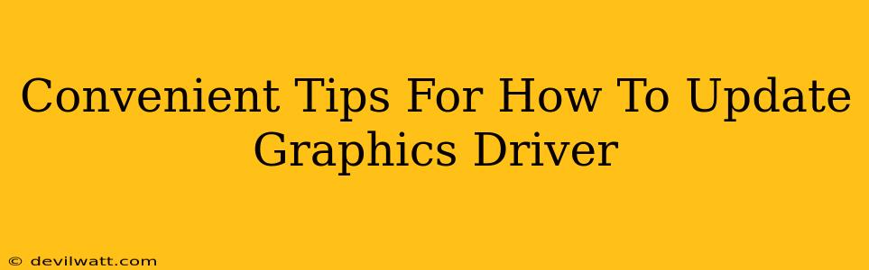 Convenient Tips For How To Update Graphics Driver