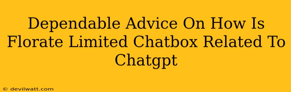 Dependable Advice On How Is Florate Limited Chatbox Related To Chatgpt