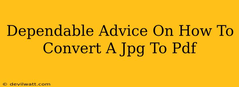 Dependable Advice On How To Convert A Jpg To Pdf