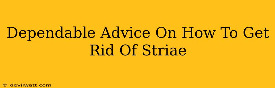 Dependable Advice On How To Get Rid Of Striae