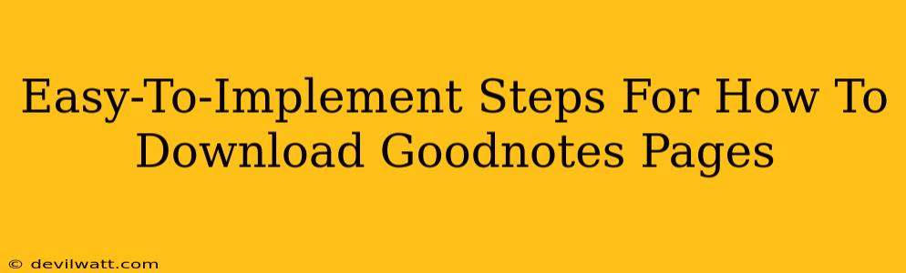 Easy-To-Implement Steps For How To Download Goodnotes Pages