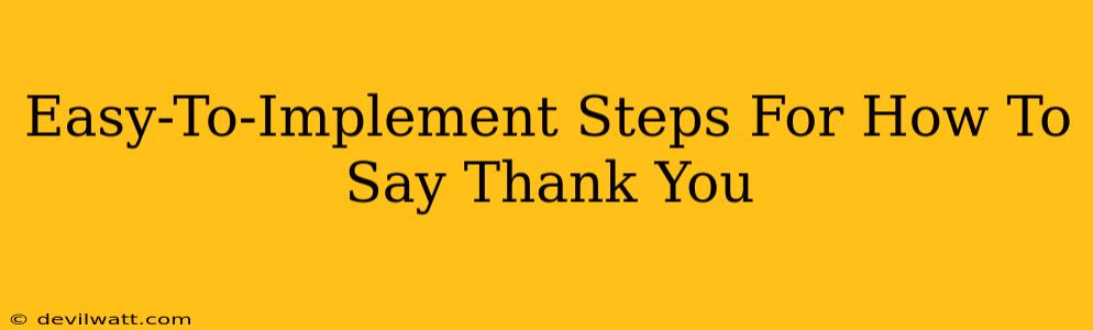 Easy-To-Implement Steps For How To Say Thank You