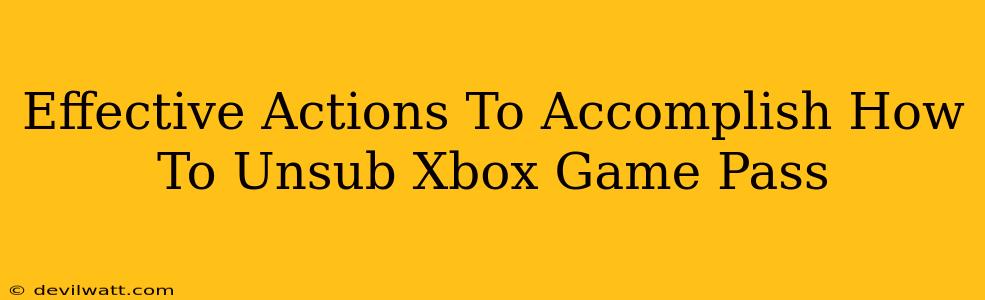 Effective Actions To Accomplish How To Unsub Xbox Game Pass