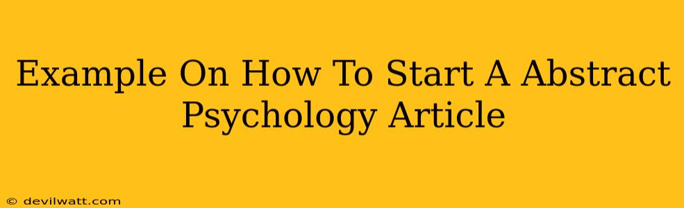 Example On How To Start A Abstract Psychology Article