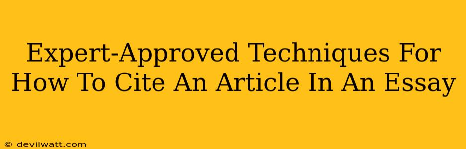 Expert-Approved Techniques For How To Cite An Article In An Essay