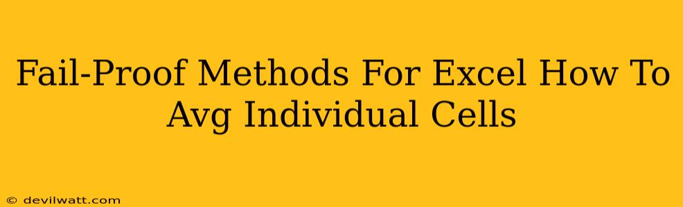 Fail-Proof Methods For Excel How To Avg Individual Cells