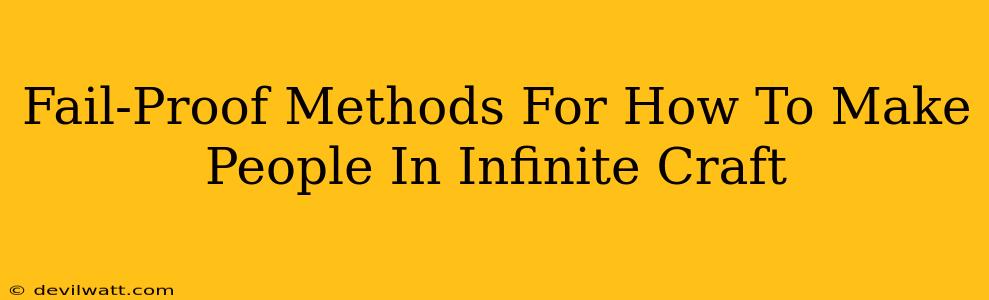 Fail-Proof Methods For How To Make People In Infinite Craft