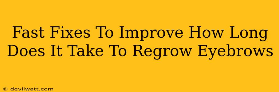 Fast Fixes To Improve How Long Does It Take To Regrow Eyebrows