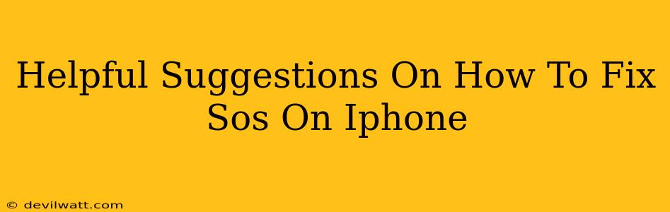 Helpful Suggestions On How To Fix Sos On Iphone