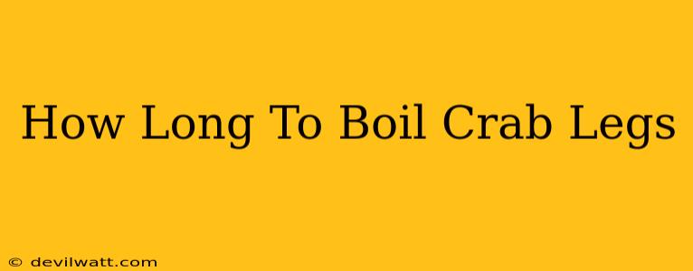 How Long To Boil Crab Legs