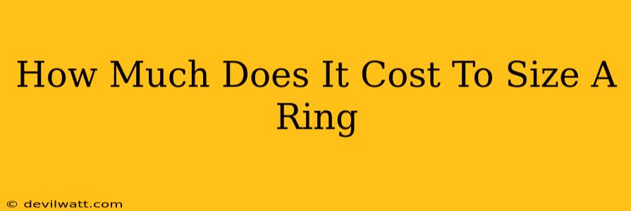 How Much Does It Cost To Size A Ring