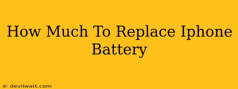 How Much To Replace Iphone Battery