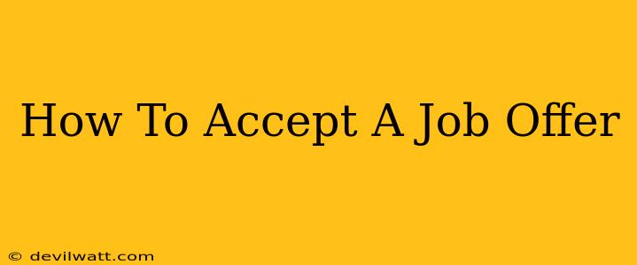 How To Accept A Job Offer