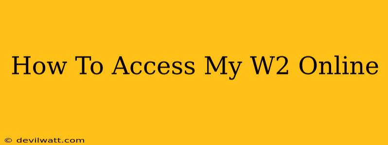 How To Access My W2 Online