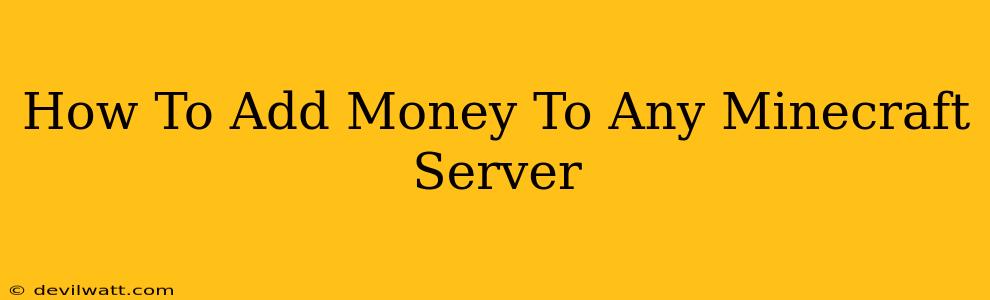 How To Add Money To Any Minecraft Server