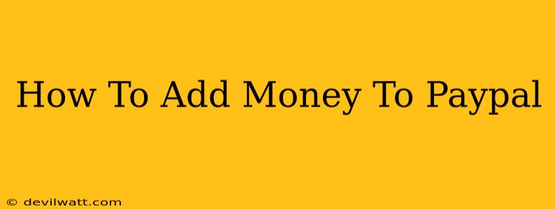 How To Add Money To Paypal