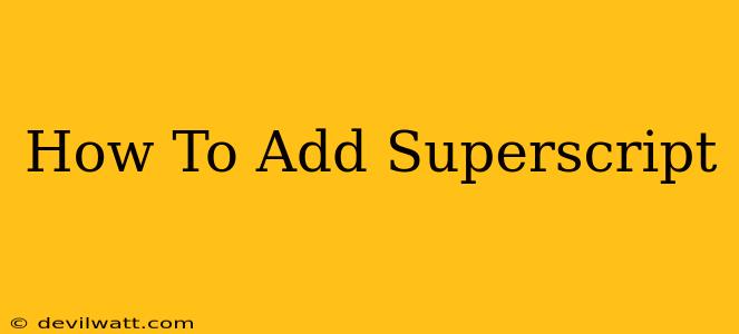 How To Add Superscript