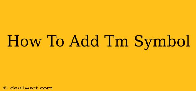 How To Add Tm Symbol