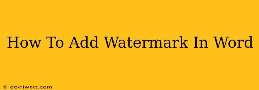 How To Add Watermark In Word