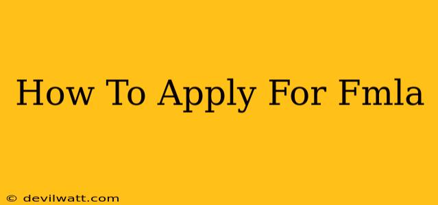 How To Apply For Fmla