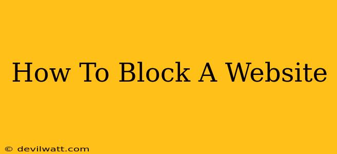 How To Block A Website