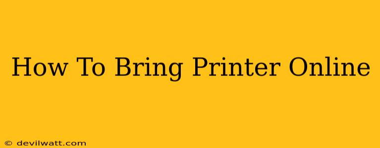 How To Bring Printer Online