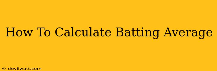 How To Calculate Batting Average