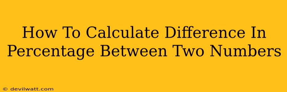 How To Calculate Difference In Percentage Between Two Numbers