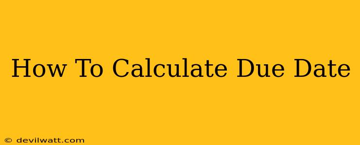 How To Calculate Due Date