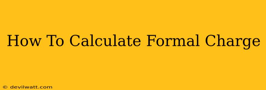 How To Calculate Formal Charge