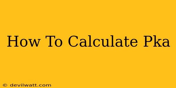 How To Calculate Pka