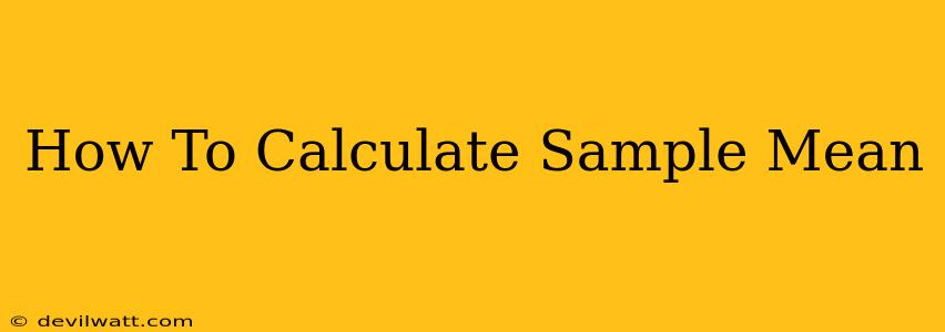 How To Calculate Sample Mean