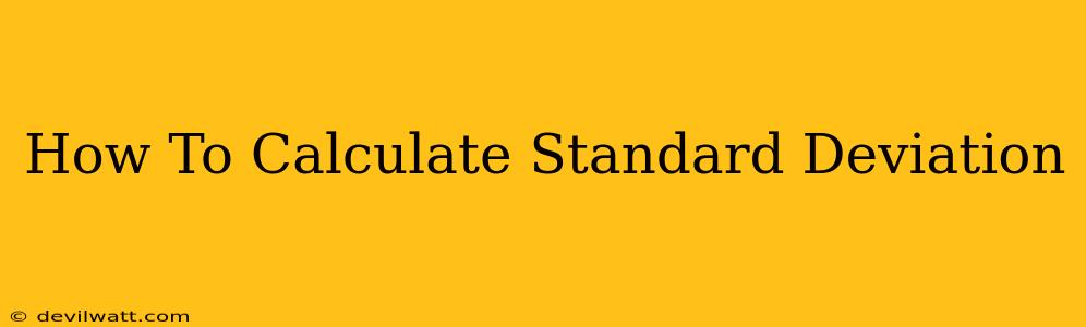 How To Calculate Standard Deviation