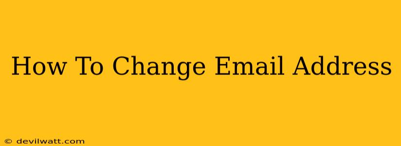 How To Change Email Address