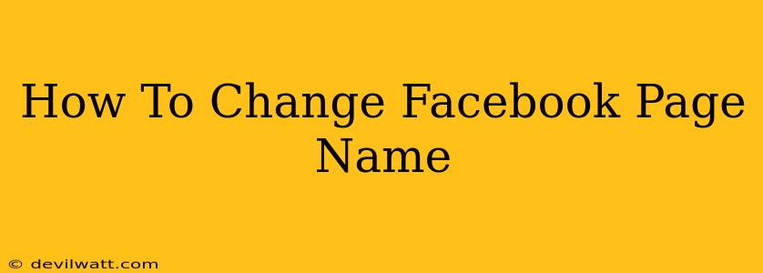 How To Change Facebook Page Name