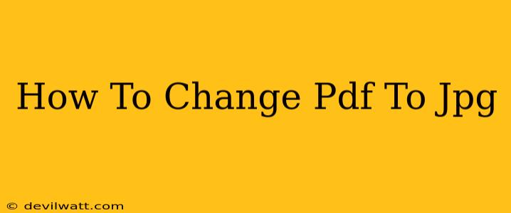 How To Change Pdf To Jpg