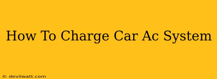 How To Charge Car Ac System