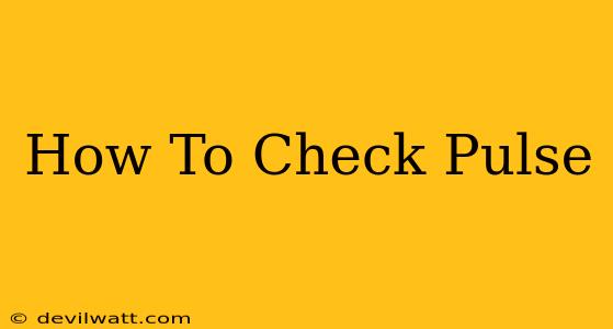 How To Check Pulse