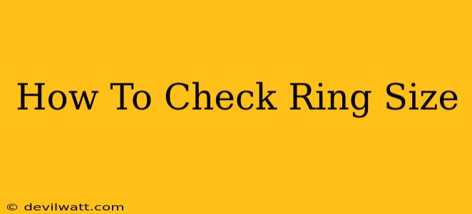 How To Check Ring Size