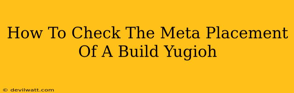 How To Check The Meta Placement Of A Build Yugioh